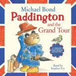 Paddington and the Grand Tour, Michael Bond