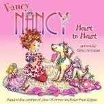 Fancy Nancy: Heart to Heart, Jane O'Connor