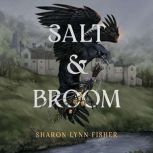 Salt Broom, Sharon Lynn Fisher