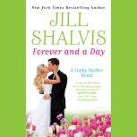 Forever and a Day, Jill Shalvis