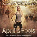 April's Fools, Ivy Asher
