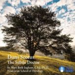 Duns Scotus, Mary Beth Ingham