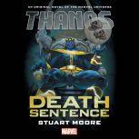Thanos Death Sentence, Stuart Moore