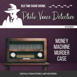 Philo Vance Detective Money Machine ..., Jackson Beck