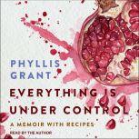 Everything is Under Control, Phyllis Grant