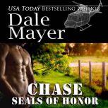 SEALs of Honor Chase, Dale Mayer