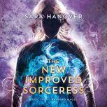 The New Improved Sorceress, Sara Hanover