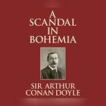 Scandal In Bohemia, A, Sir Arthur Conan Doyle