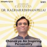 Everyday Chanakya Chanakya An Inspi..., Radhakrishnan Pillai