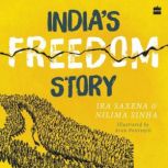 Indias Freedom Story, Ira Saxena