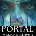 The Portal, Melane Bower