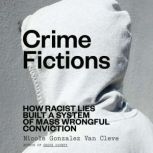 Crime Fictions, Nicole Gonzalez Van Cleve