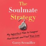 The Soulmate Strategy, Corey Seemiller