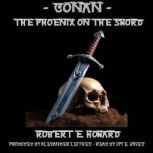 Conan  The Phoenix on the Sword, Robert E. Howard