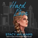 Hard To Love, Stacy Williams