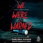We Were Warned, Chelsea Ichaso