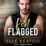 Red Flagged, Elle Keaton