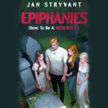 Epiphanies, Jan Stryvant