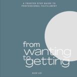 From Wanting to Getting, Alex Loi