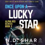 Once Upon a Lucky Star, N.D. Shar