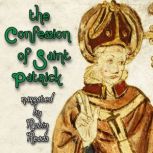 The Confession of Saint Patrick, Saint Patrick