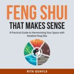 Feng Shui That Makes Sense, Rita Quayle