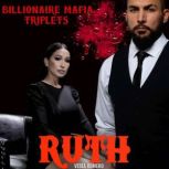 The Billionaire Mafia Triplets Ruth, VESTA ROMERO