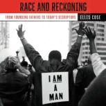 Race and Reckoning, Ellis Cose