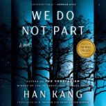 We Do Not Part, Han Kang