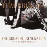 The Greatest Generation, Tom Brokaw
