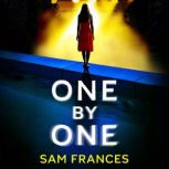 One by One, Sam Frances