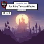 Stories for Kids Fun Fairy Tales and Fables, Jeff Child