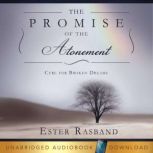 The Promise of the Atonement, Ester Rasband