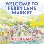 Welcome to Ferry Lane Market, Nicola May