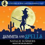 Summits and Spells  , Natalie Summers