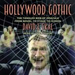 Hollywood Gothic, David J. Skal