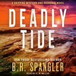 Deadly Tide, B.R. Spangler