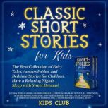 Classic Short Stories for Kids, Kids Club
