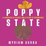 Poppy State, Myriam Gurba