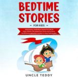 Bedtime Stories For Kids, Uncle Teddy