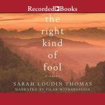 The Right Kind of Fool, Sarah Loudin Thomas