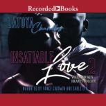 Insatiable Love 2 When Broken Hearts Collide, Latoya Chandler