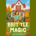 Brittle Magic, Kate OShaughnessy
