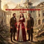 THE RED THREAD IN THE QUANTUM WORLD O..., ANNA GOGOLEVA