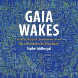 Gaia Wakes, Topher McDougal