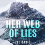 Her Web Of Lies, Zee  David