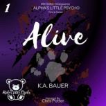 Alive, K.A. Bauer