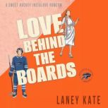 Love Behind the Boards, Laney Kate