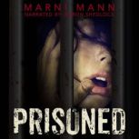 Prisoned, Marni Mann