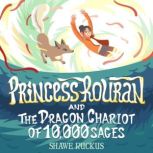 Princess Rouran and the Dragon Chario..., Shawe Ruckus